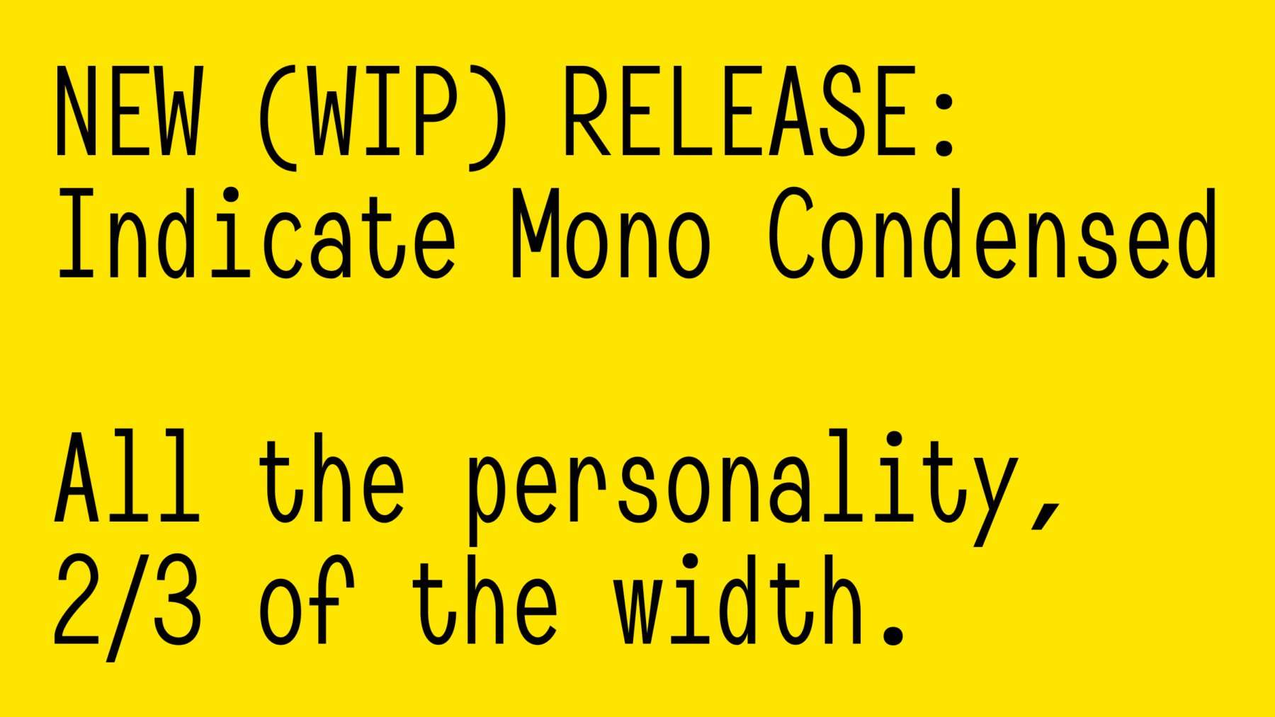 Indicate Mono Condensed